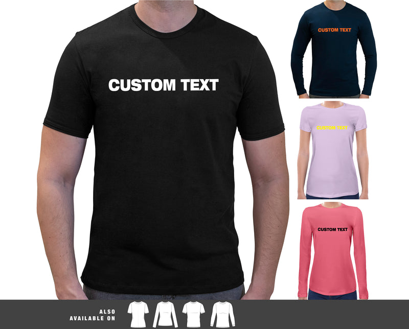 Custom Text Super Soft Unisex Shirt | Short Sleeves | Long Sleeves For Men and Women