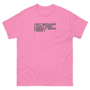 Just Because I Can't Sing, Doesn't Mean I Won't | Unisex classic tee