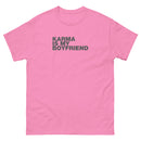 Karma Is My Boyfriend | Unisex classic tee