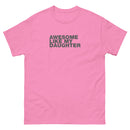 Awesome Like My Daughter | Unisex classic tee