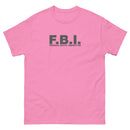 F.B.I. Federal Booty Inspector | Unisex classic tee