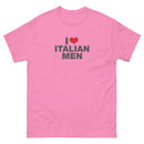 I Love Italian Men | Unisex classic tee