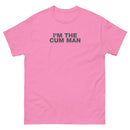 I'm The Cum Man | Unisex classic tee