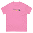 You Just Got Litt Up | Unisex short sleeves t-shirt