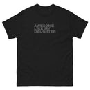 Awesome Like My Daughter | Unisex classic tee