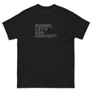 Dunno, Let's Ask ChatGPT | Unisex classic tee