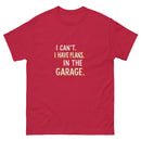 I Can't I Have Plans In The Garage 4 - Unisex classic tee