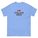I Love Italian Men | Unisex classic tee