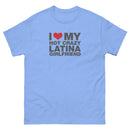 I Love My Hot Crazy Latina Girlfriend | Unisex classic tee