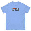 I Love My Bestie | Unisex classic tee