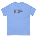 Cremation Is My Last Hope For A Smoking Hot Body | Unisex classic tee