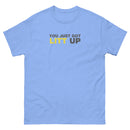 You Just Got Litt Up | Unisex short sleeves t-shirt