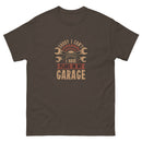 I Can't I Have Plans In The Garage 1 - Unisex classic tee