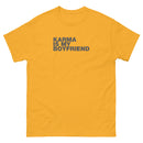 Karma Is My Boyfriend | Unisex classic tee