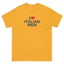 I Love Italian Men | Unisex classic tee