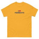 I Love Femboys | Unisex classic tee