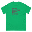 Your Prayers Make Me Gayer | Unisex t-shirt