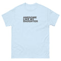 Awesome Like My Daughter | Unisex classic tee