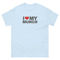 I Love My Munch | Unisex classic tee