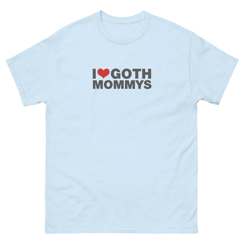 I Love Goth Mommys | Unisex classic tee