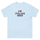 I Love Italian Men | Unisex classic tee