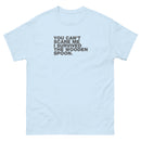 You Can't Scare Me I Survived The Wooden Spoon | Unisex short sleeve T-shirt