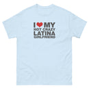 I Love My Hot Crazy Latina Girlfriend | Unisex classic tee