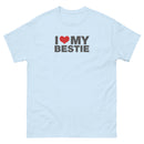 I Love My Bestie | Unisex classic tee