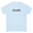 Italians Do It Better | Unisex classic tee