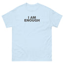 I Am Enough | Unisex classic tee