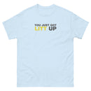 You Just Got Litt Up | Unisex short sleeves t-shirt