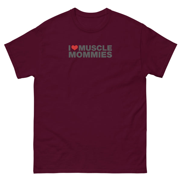 I Love Muscle Mommies | Unisex classic tee