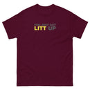 You Just Got Litt Up | Unisex short sleeves t-shirt