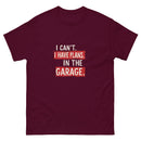 I Can't I Have Plans In The Garage 4 - Unisex classic tee