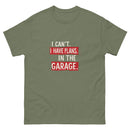 I Can't I Have Plans In The Garage 4 - Unisex classic tee