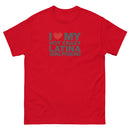 I Love My Hot Crazy Latina Girlfriend | Unisex classic tee