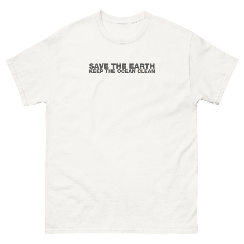 Save The Earth Keep The Ocean Clean | Unisex classic tee