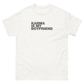 Karma Is My Boyfriend | Unisex classic tee