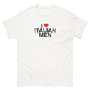 I Love Italian Men | Unisex classic tee