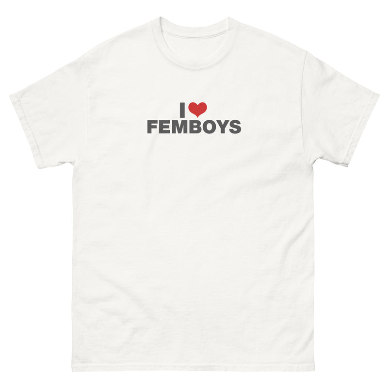 I Love Femboys | Unisex classic tee
