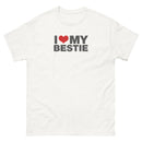 I Love My Bestie | Unisex classic tee