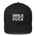 Smile If You Want To Fuck - Trucker Cap