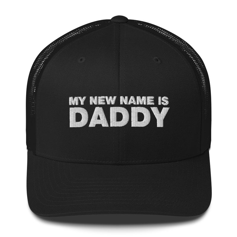 My Name Is Daddy - Trucker Cap