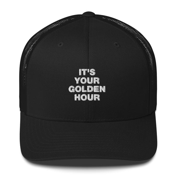 It's Your Golden Hour - Trucker Cap