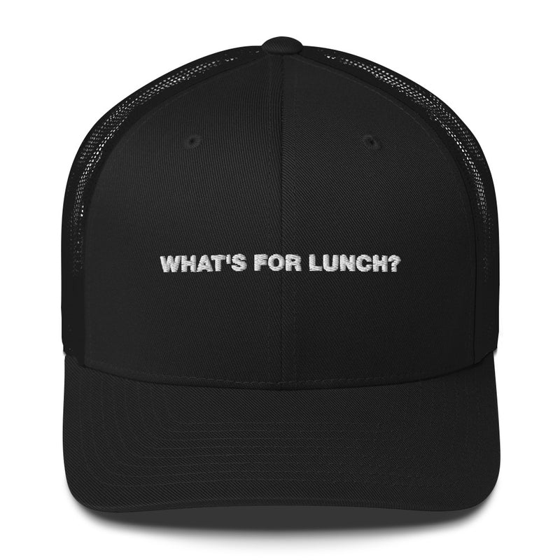 What's For Lunch? - Trucker Cap