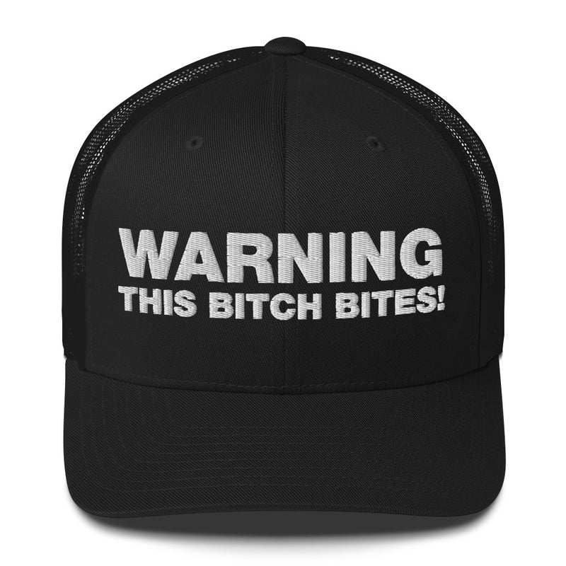 Warning This Bitch Bites! - Trucker Cap