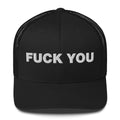 Fuck You - Trucker Cap