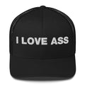 I love ass - Trucker Cap