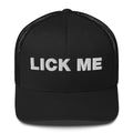 Lick Me - Trucker Cap