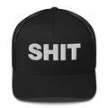 Shit - Trucker Cap